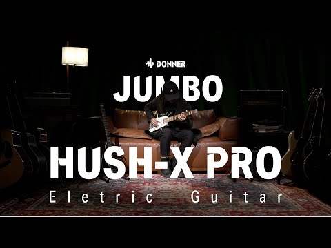 Jumbo Acoustic Simulation Demo I Hush-X Pro Electric Guitar