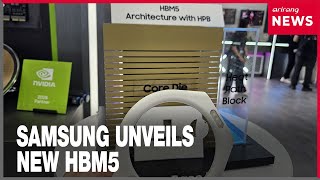 YouTube video thumbnail: Samsung Electronics Unveils Next-gen Hbm5 Mock-up at Computex 2026