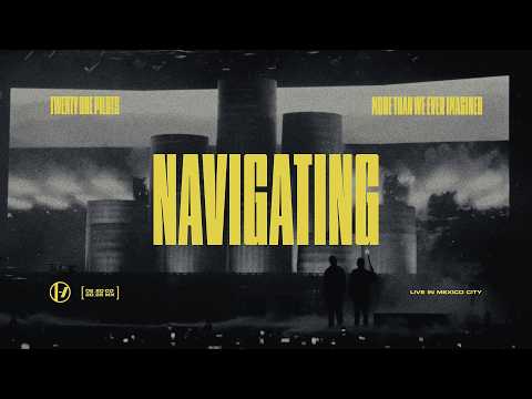 Twenty One Pilots - Navigating (Live in Mexico City)