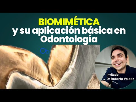 Biomimética y su aplicación en la Odontología 🦷 con Dr Roberto Valdez Oliver