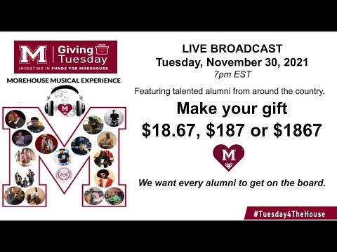 Giving Tuesday - Morehouse Musical Experience - Investing in Funds For Morehouse