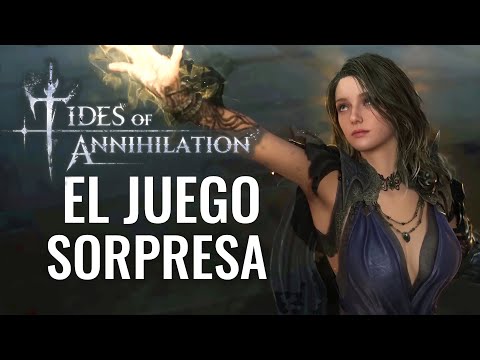 EL NUEVO JUEGAZO IMPRESIONANTE TIDES OF ANNIHILATION