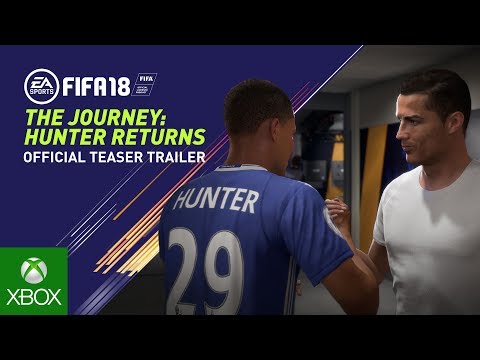 FIFA 18 | The Journey: Hunter Returns | Official Teaser Trailer