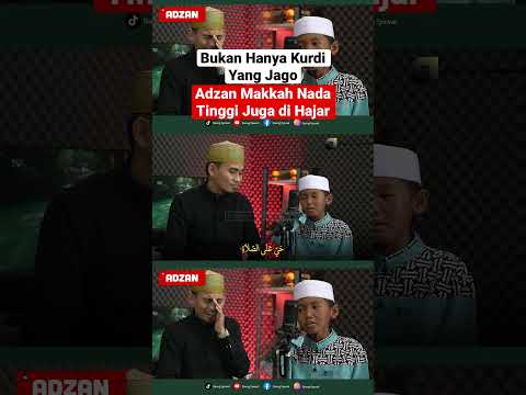 Masya Allah || Adzan Kurdi & Adzan Makkah Bikin Ketagihan ||
