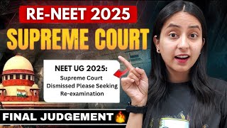 RE-NEET 2025: Supreme Court FINAL JUDGEMENT🔥 #neet #neet2025 #update