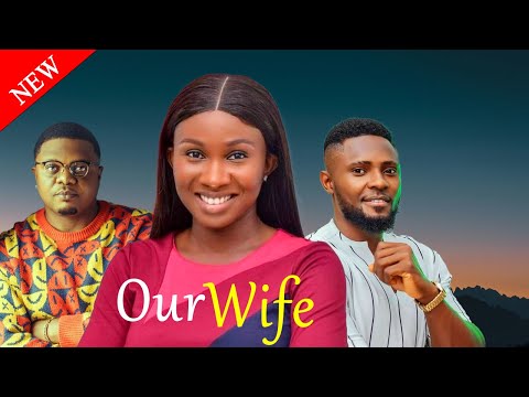 OUR WIFE - Maurice Sam and Sonia Uche New Comedy Nollywood Movie 2024