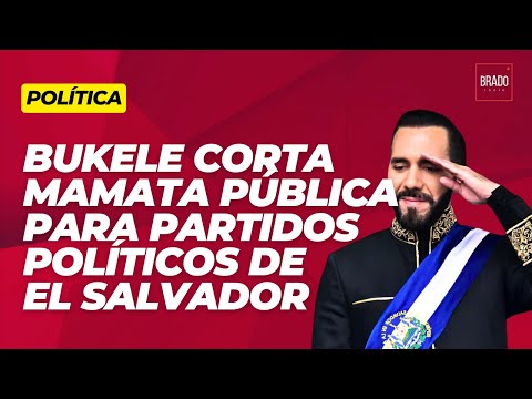 ISSO SIM É UM LÍDER! BUKELE CORTA MAMATA PÚBLICA PARA PARTIDOS POLÍTICOS DE EL SALVADOR