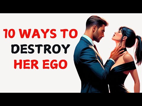 High-Value Men Do THIS to Destroy Her Ego