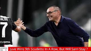 Juventus wins 9th Scudetto in a row, but will Maurizio Sarri stay ?