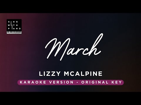 March – Lizzy Mcalpine (Original Key Karaoke) – Piano Instrumental Cover with Lyrics