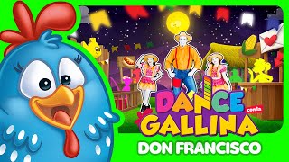 Dance con la Gallina Pintadita - Don Francisco