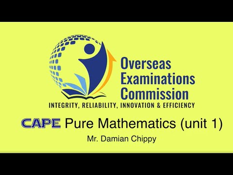 OEC CXC Marathon: CAPE Pure Math Unit 1 Past Paper Review