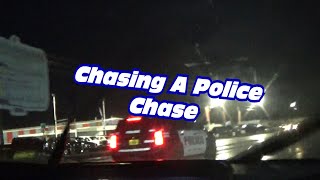 Chasing A Police Chase