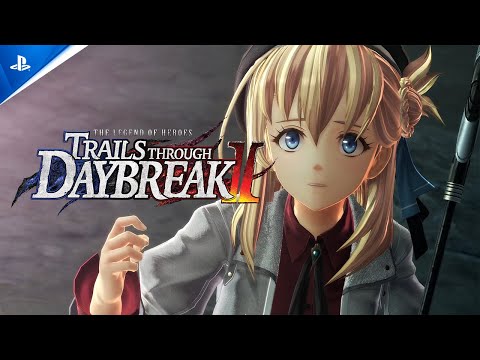 The Legend of Heroes: Trails through Daybreak II - Release Date Announcement Trailer | PS5 & PS4