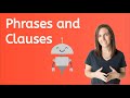 Exploring Phrases and Clauses for Kids
