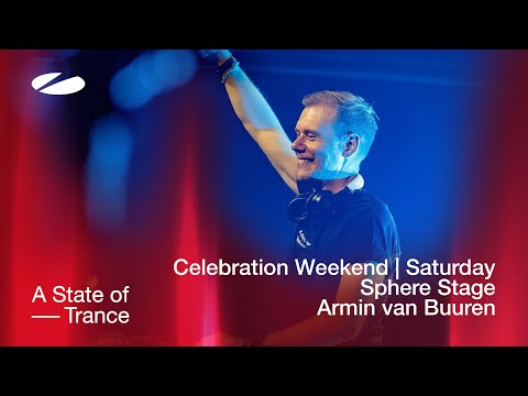 Armin van Buuren live at A State of Trance - Celebration Weekend (Saturday | Sphere Stage)