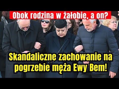 Skandaliczne zachowanie na pogrzebie męża Ewy Bem. Obok rodzina w żałobie, a on?