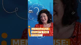 Why do women go through the menopause? | BBC Ideas