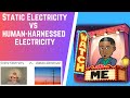 Exploring Static vs. Human-Harnessed Electricity