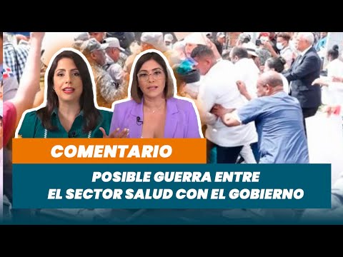 Posible guerra entre el sector salud con el gobierno (Desde NY) | Matinal