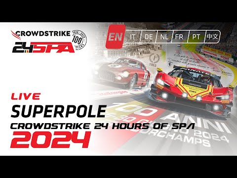 LIVE | Superpole | CrowdStrike 24 Hours of Spa | Fanatec GT Europe 2024 (English) ??