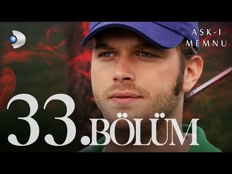 Aşk-ı Memnu 33. Bölüm -Full Bölüm