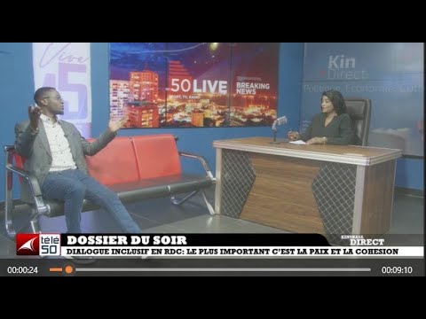 DIALOGUE INCLUSIF EN RDC : LE PLUS IMPORTANT C'EST LA PAIX ET LA COHESION