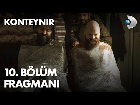 Konteynır 10. Bölüm Fragmanı