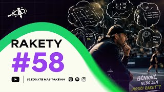 RAKETY #58 | Trenéři v tenise: géniové, nebo jen „nosiči raket“?