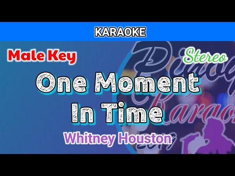 One Moment In Time by Whitney Houston (Karaoke : Male Key)