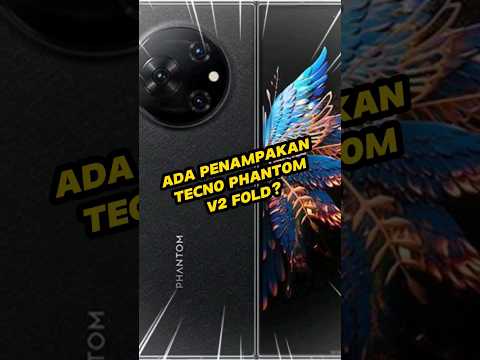 Penampakan Tecno Phantom V2 Fold?!