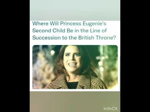 Where Will Princess Eugenie's Second Child Be in the Line of Succession to the British Throne?