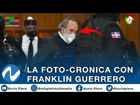 La Foto-Cronica con Franklin Guerrero | Nuria Piera