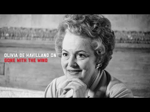 Olivia de Havilland's secret about GONE WITH THE WIND