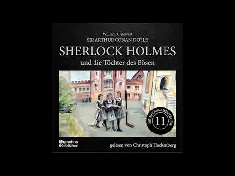Christoph Hackenberg liest Sherlock Holmes - Die neuen Abenteuer | 11: Die Töchter des Bösen