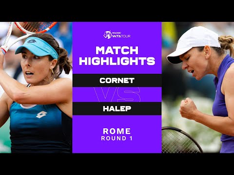 Alizé Cornet vs. Simona Halep | 2022 Rome Round 1 | WTA Match Highlights