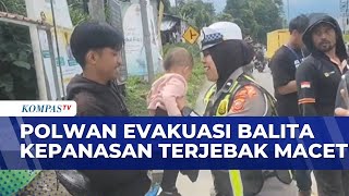 Aksi Polwan Evakuasi Balita Kepanasan yang Terjebak One Way Selama 1 Jam | KOMPAS MALAM