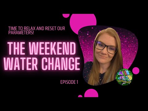 The Weekend Water Change #1 Come rest, relax and chat with StephenP of StephenP2003 Awkwardics and me as we hang out with the Fi
