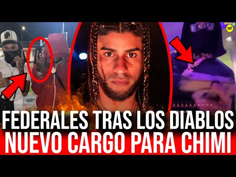FEDERALES SOMETEN A YOVNGCHIMI POR NUEVO CARGO! FEDERALES SIGUEN INVESTIGANDO A LOS DIABLOS!