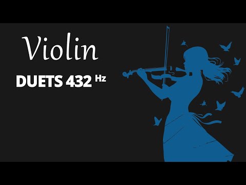 Classical Violin Duets 432 Hz | Beethoven, Bach, Debussy, Rachmaninoff