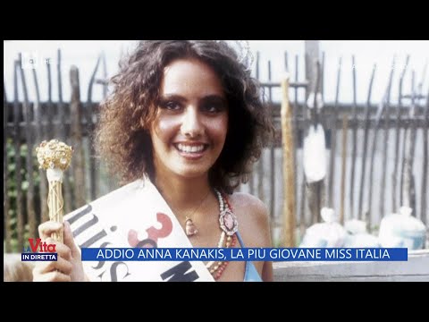 Addio Anna Kanakis, la più giovane Miss Italia - La Vita in diretta