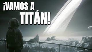 Olvidemos Marte, ¡Vamos a Titán!