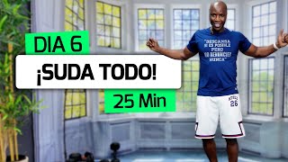 DÍA 6 | CARDIO INTERMEDIO para Quemar Grasa en 25 Min