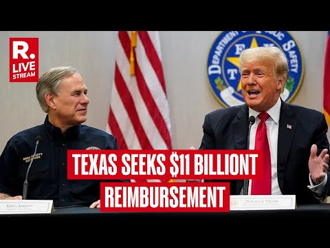 LIVE: After Meeting Donald Trump, Texas Governor Seeks $11 Billion Reimbursement For Border Security