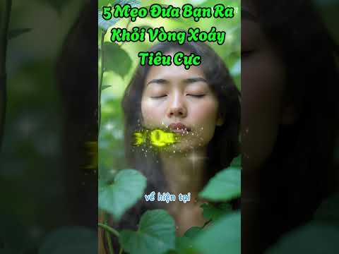 5 Cách Đơn Giản Phật Dạy Để Buông Bỏ Suy Nghĩ Tiêu Cực | An Nhiên