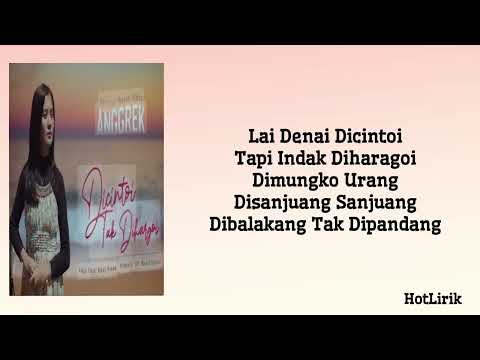 Dicintoi Tak Diharagoi - Anggrek | Lirik Lagu Minang