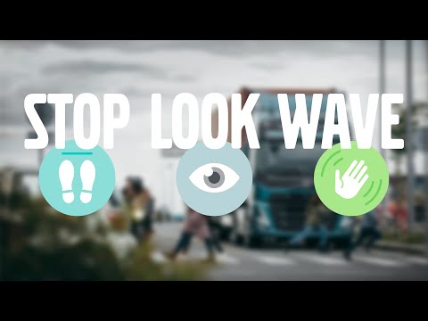 Volvo Trucks ? Get ready to Stop, Look and Wave