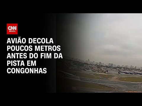 ​Avião decola poucos metros antes do fim da pista em Congonhas | CNN NOVO DIA