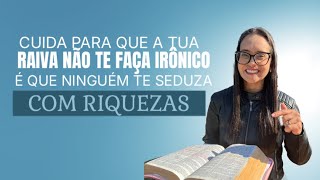 Jó 36 Cuida para que a tua raiva não te faça irônico e que ninguém te seduza com riquezas