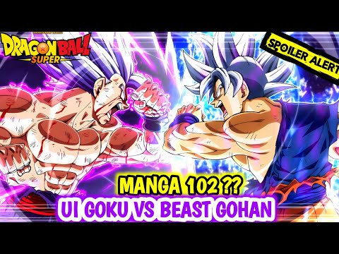 UI Goku vs Beast Gohan in Dragon Ball super Manga chapter (102)//Coming soon 😈...#dbz #dbs #dbd